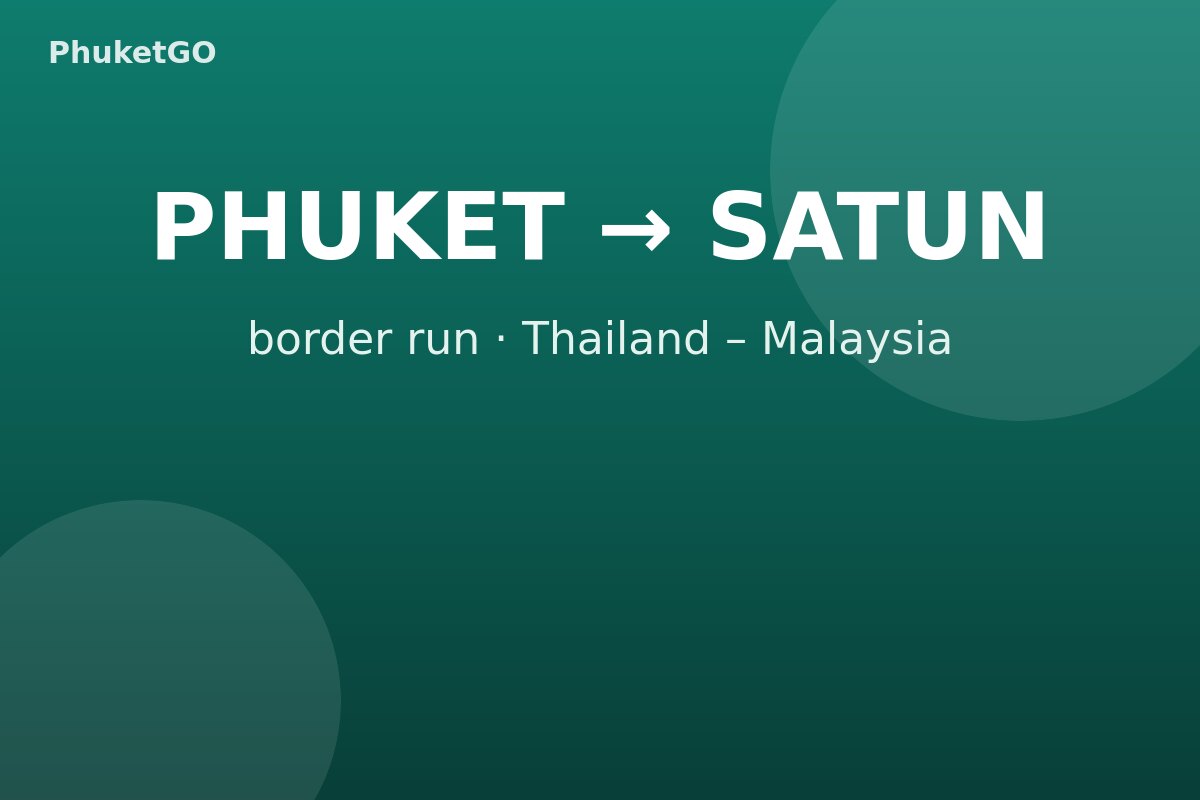 Phuket to Satun border run by minibus